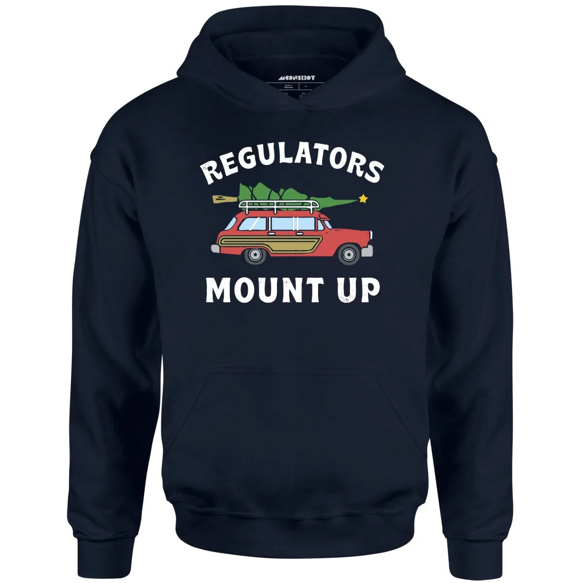 Regulators Mount Up - Christmas Tree - Unisex Hoodie