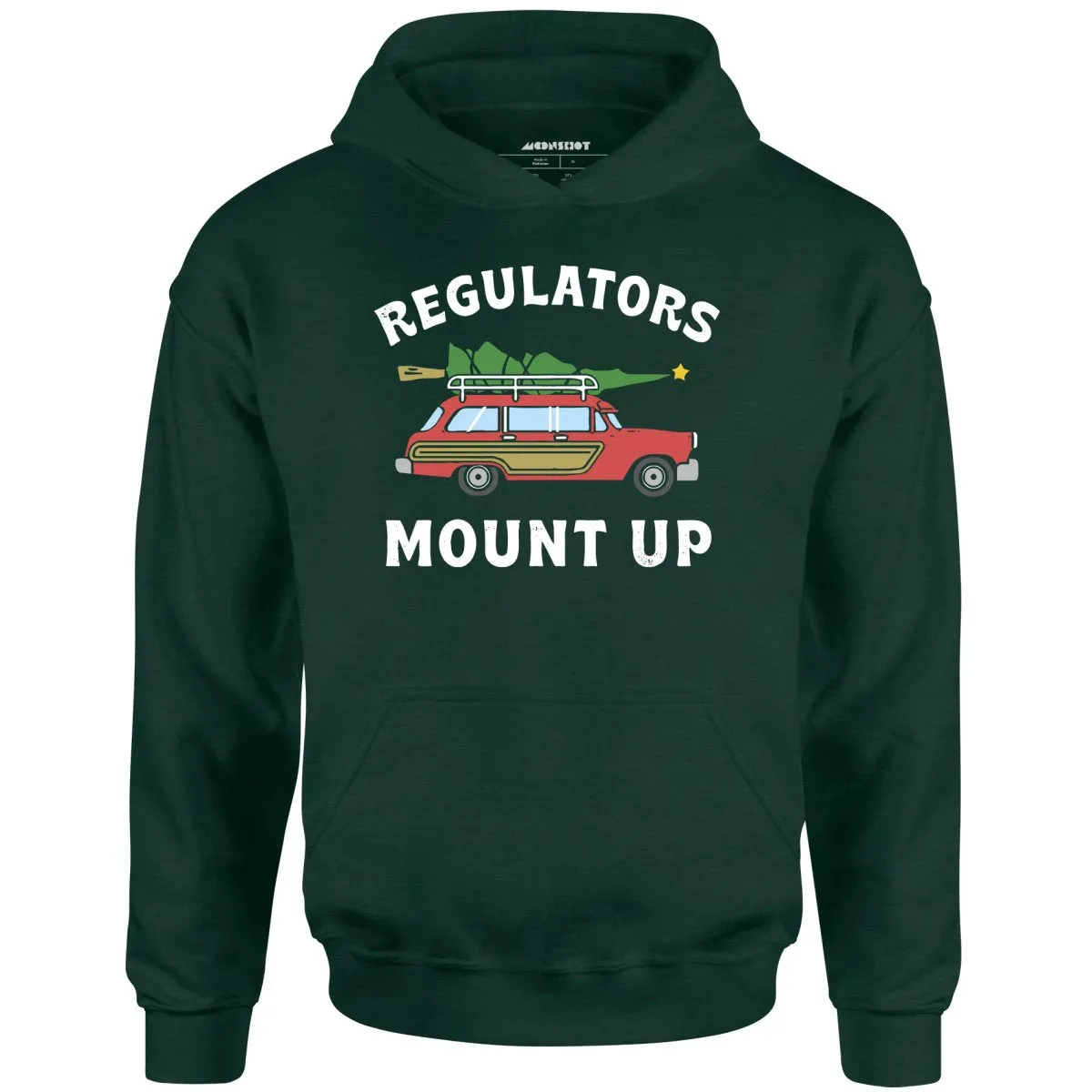 Regulators Mount Up - Christmas Tree - Unisex Hoodie